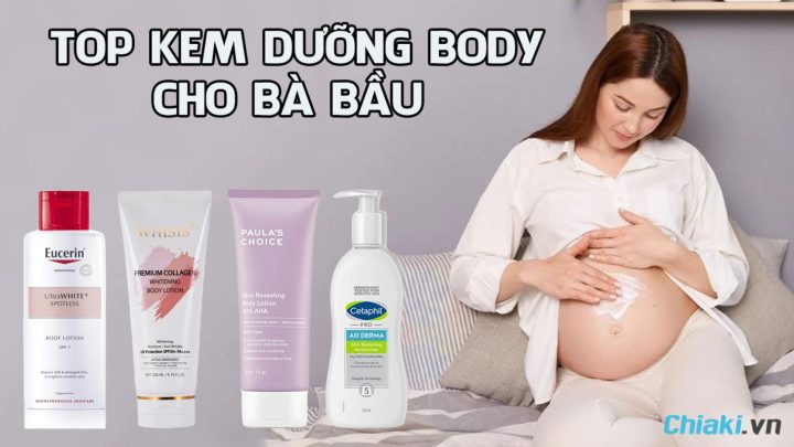 Kem Dưỡng Body Cho Bà Bầu: Hướng Dẫn Chọn Lành Tính, Hiệu Quả