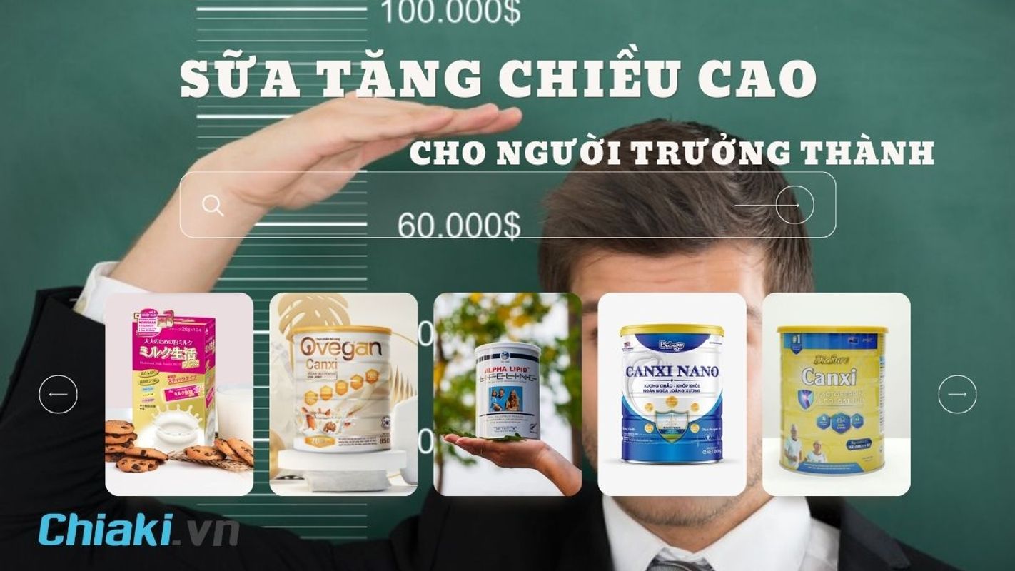 Sữa Tăng Chiều Cao Cho Người Lớn: Giải Pháp Toàn Diện Để Đạt Chiều Cao Lý Tưởng