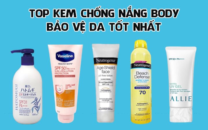 Kem chống nắng cho mặt và body: Hướng dẫn từ A đến Z