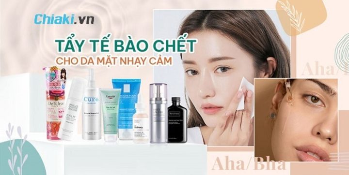 Tẩy Da Chết Cho Da Nhạy Cảm: Hướng Dẫn Toàn Diện & Sản Phẩm Tốt Nhất