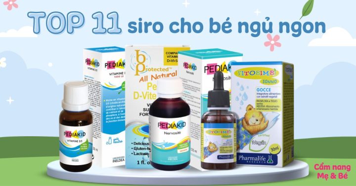 Siro Cho Trẻ Sơ Sinh Ngủ Ngon: Hướng Dẫn Toàn Diện Từ Chuyên Gia