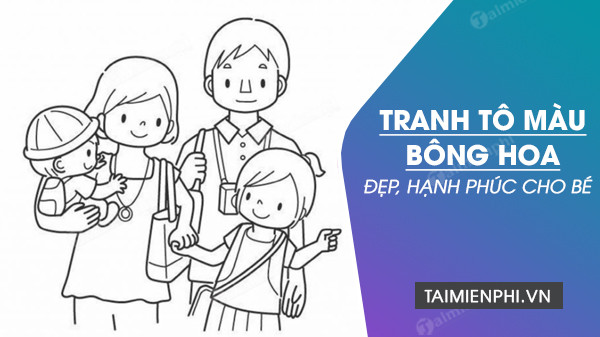 Tranh Tô Màu Gia Đình 3 Người: Nâng Cao Tình Cảm Gia Đình Cho Bé