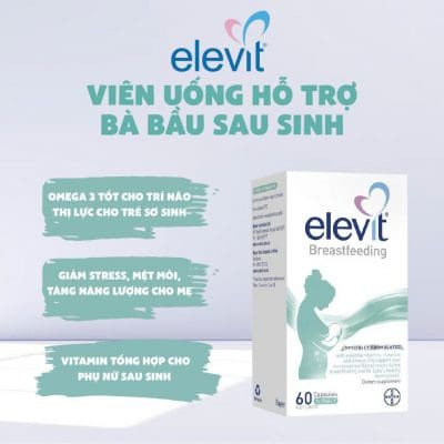 Elevit cho phụ nữ sau sinh: Hướng dẫn bổ sung dinh dưỡng toàn diện