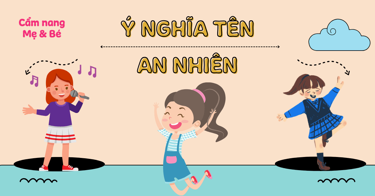 Tên An Nhiên Có Ý Nghĩa Gì? Giải Mã Độc Đáo Cho Bé Yêu
