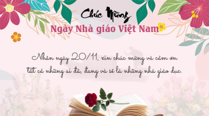 Lời Chúc 20 11 Hay và Ý Nghĩa Nhất Dành Tặng Thầy Cô