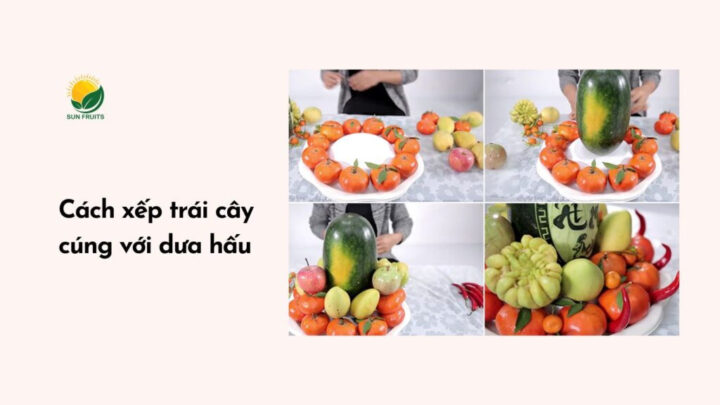 Cách xếp trái cây cúng với dưa hấu