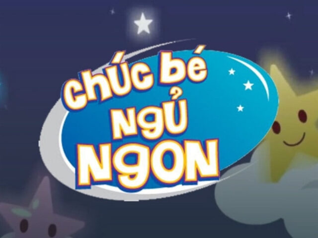chương trình chúc bé ngủ ngon