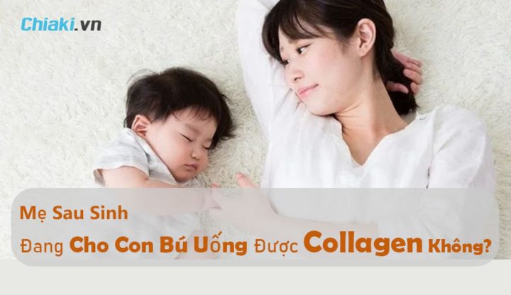 Đang cho con bú uống collagen được không: Hướng dẫn chuyên sâu