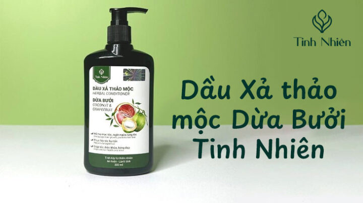 Dầu xả thảo mộc dừa bưởi Tinh Nhiên