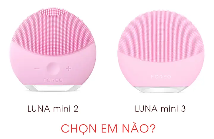 Nên mua máy rửa mặt Foreo Luna mini 3 hay  Foreo Luna mini 2?