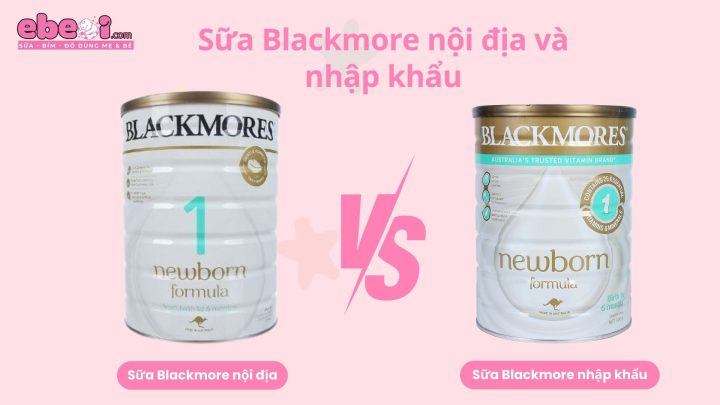 Sữa Blackmore Nội Địa Và Nhập Khẩu: Phân Tích Chuyên Sâu