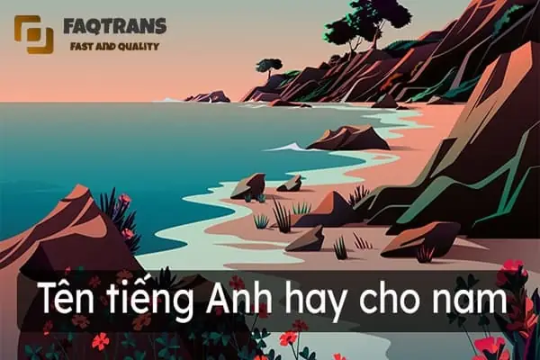 Tên tiếng Anh hay cho nam gắn liền với thiên nhiên