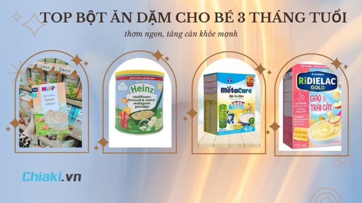 Bột ăn dặm cho bé 3 tháng: Chuyên gia dinh dưỡng khuyên dùng