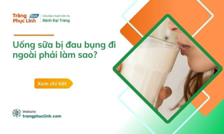 Uống Sữa Bị Đau Bụng Đi Ngoài: Nguyên Nhân Và Giải Pháp Hiệu Quả
