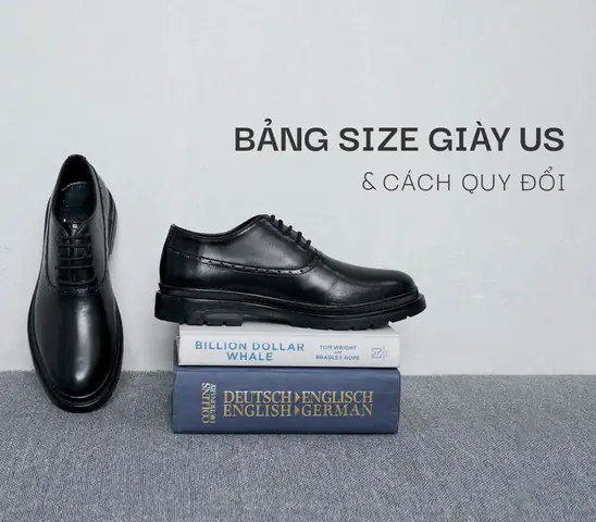 Bảng size giày US và Hướng dẫn quy đổi kích thước chuẩn