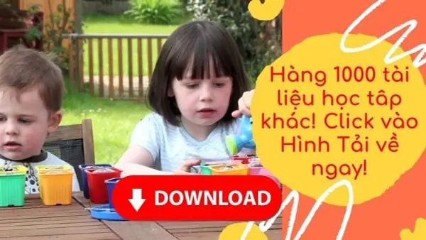 HÃY NHẬN THÊM NHIỀU TÀI LIỆU CHO BÉ BẰNG CÁCH CLICK VÀO HÌNH