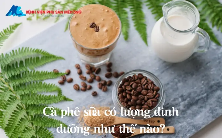 Giá trị dinh dưỡng của cà phê sữa